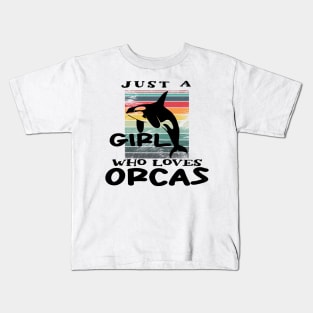 Just A Girl Who Loves Orcas Kids T-Shirt